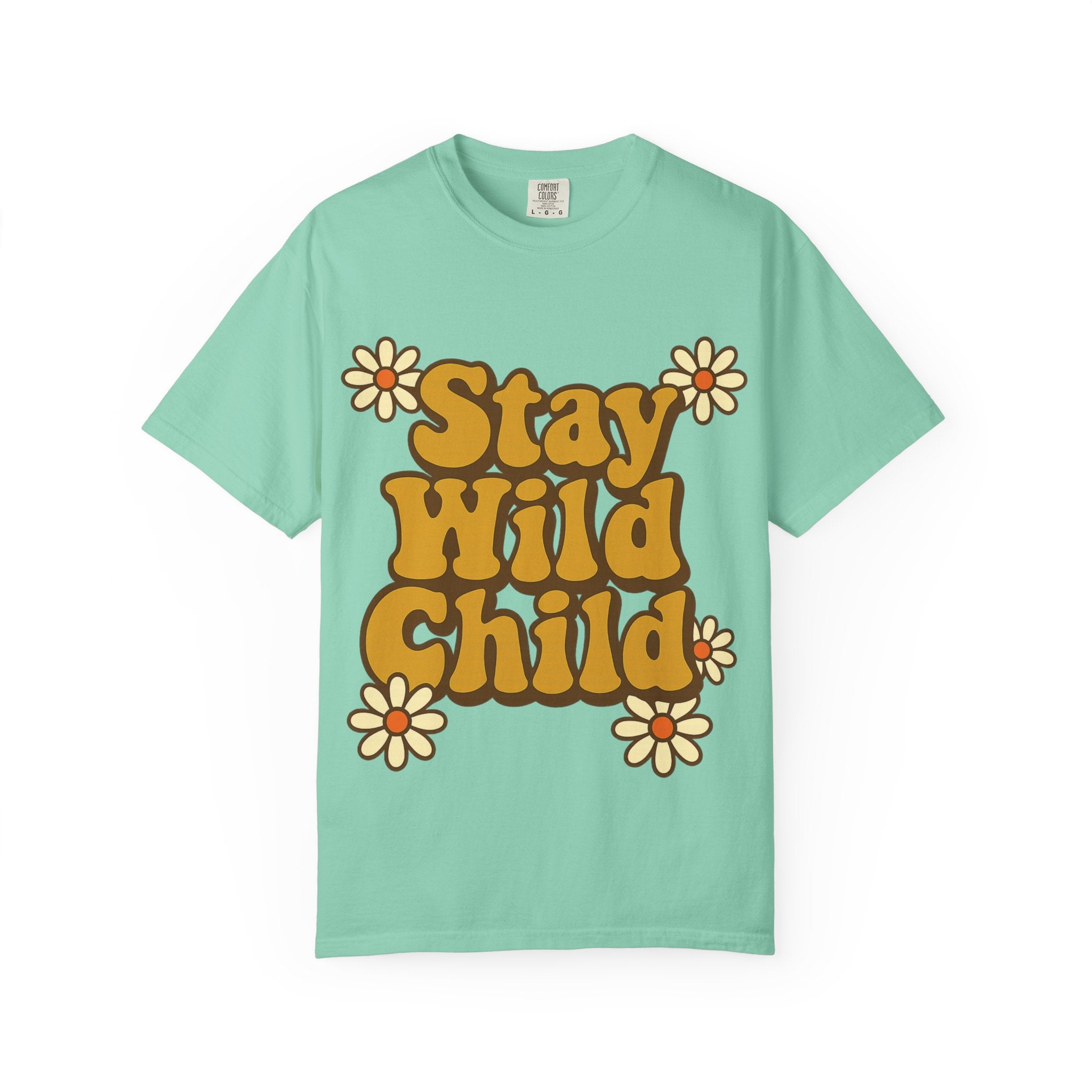 Stay Wild Child T-shirt, Unisex Garment-Dyed Tee for Nature Lovers, Bohemian Style, Festival Wear, Gift for Outdoor Enthusiasts