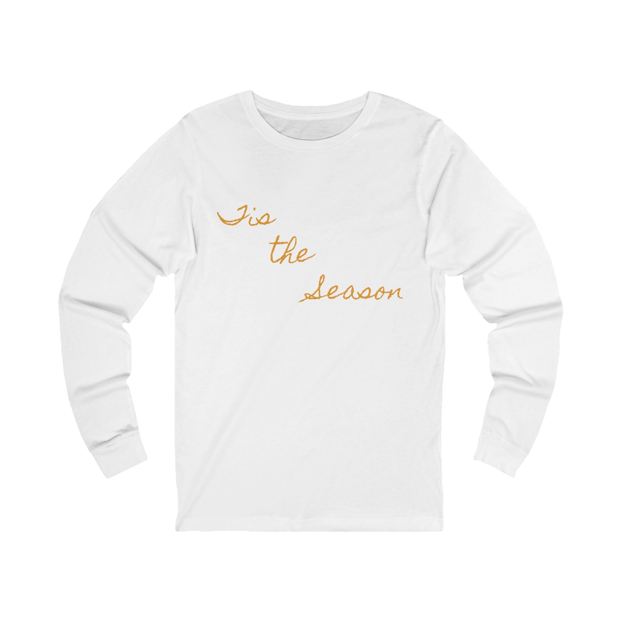 Festive Long Sleeve Tee - 'Tis the Season, Unisex Top, Holiday Gift, Comfortable Apparel, Seasonal Fashion