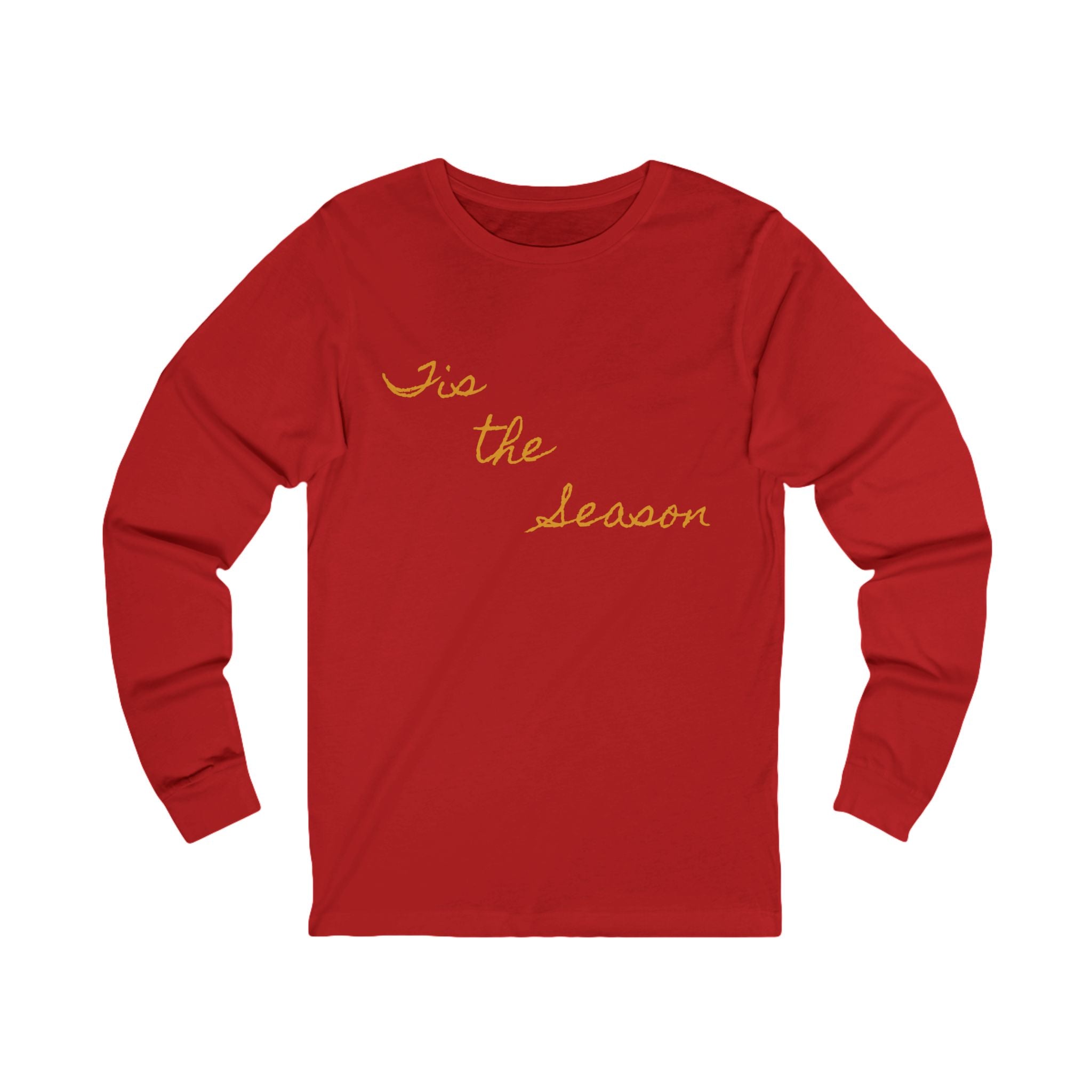 Festive Long Sleeve Tee - 'Tis the Season, Unisex Top, Holiday Gift, Comfortable Apparel, Seasonal Fashion