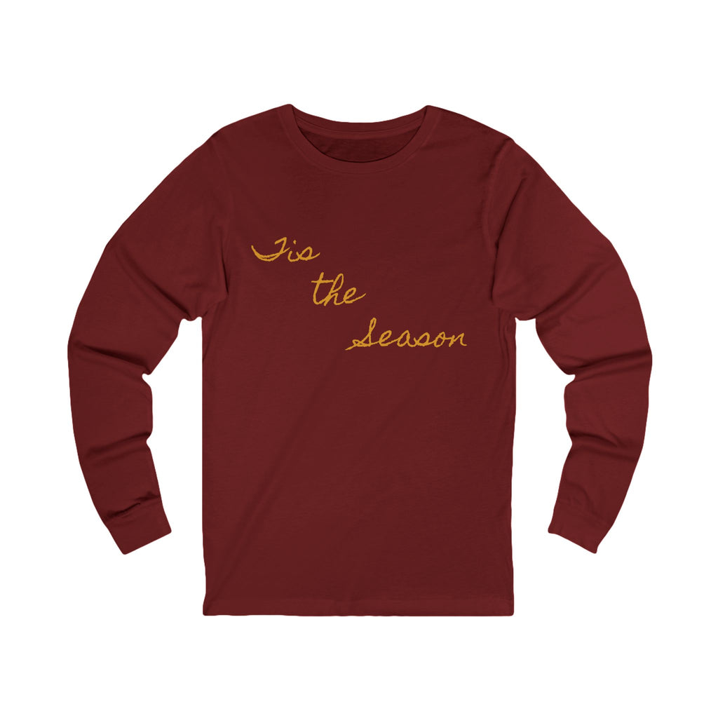 Festive Long Sleeve Tee - 'Tis the Season, Unisex Top, Holiday Gift, Comfortable Apparel, Seasonal Fashion