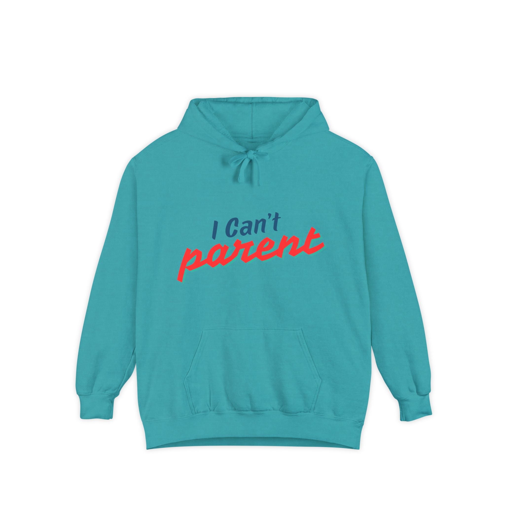 I Can't Parent Hoodie