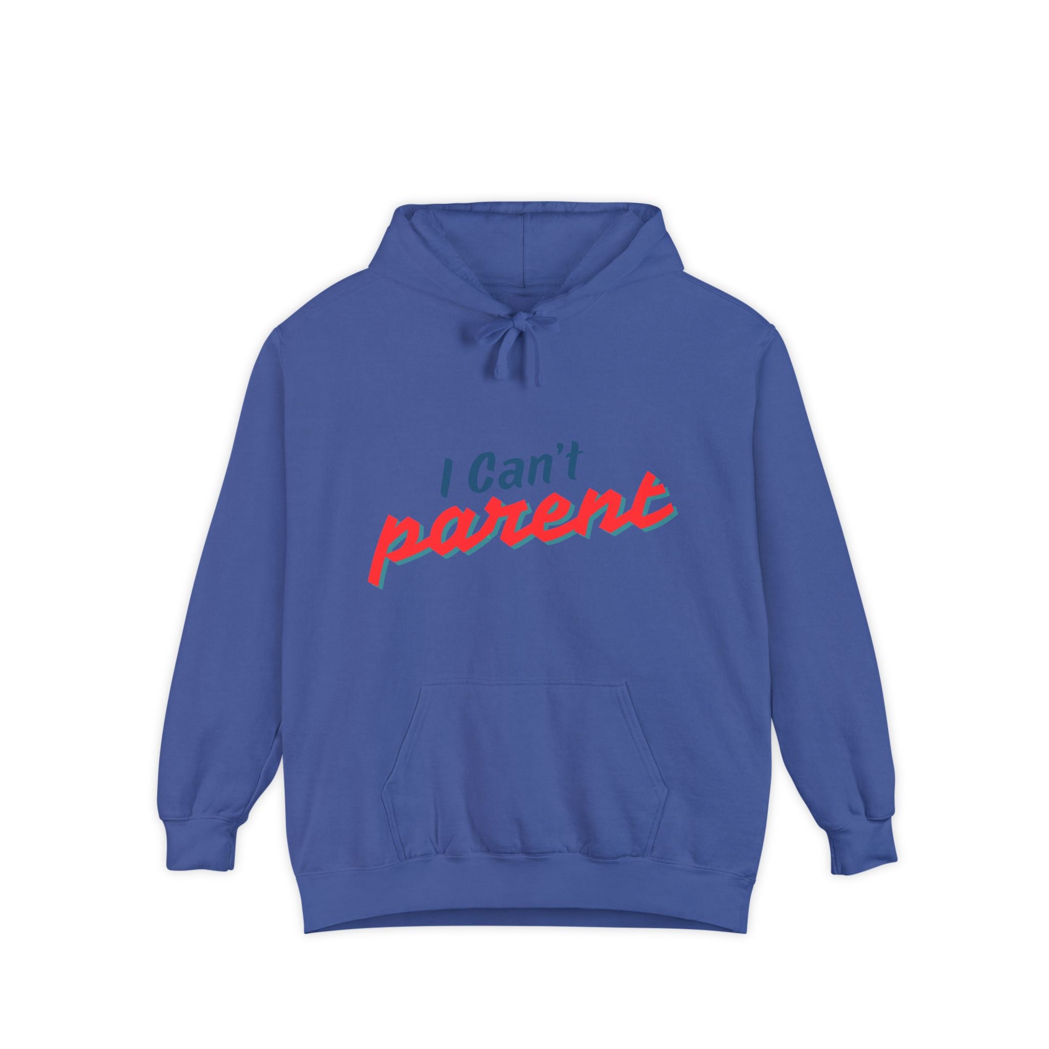 I Can't Parent Hoodie