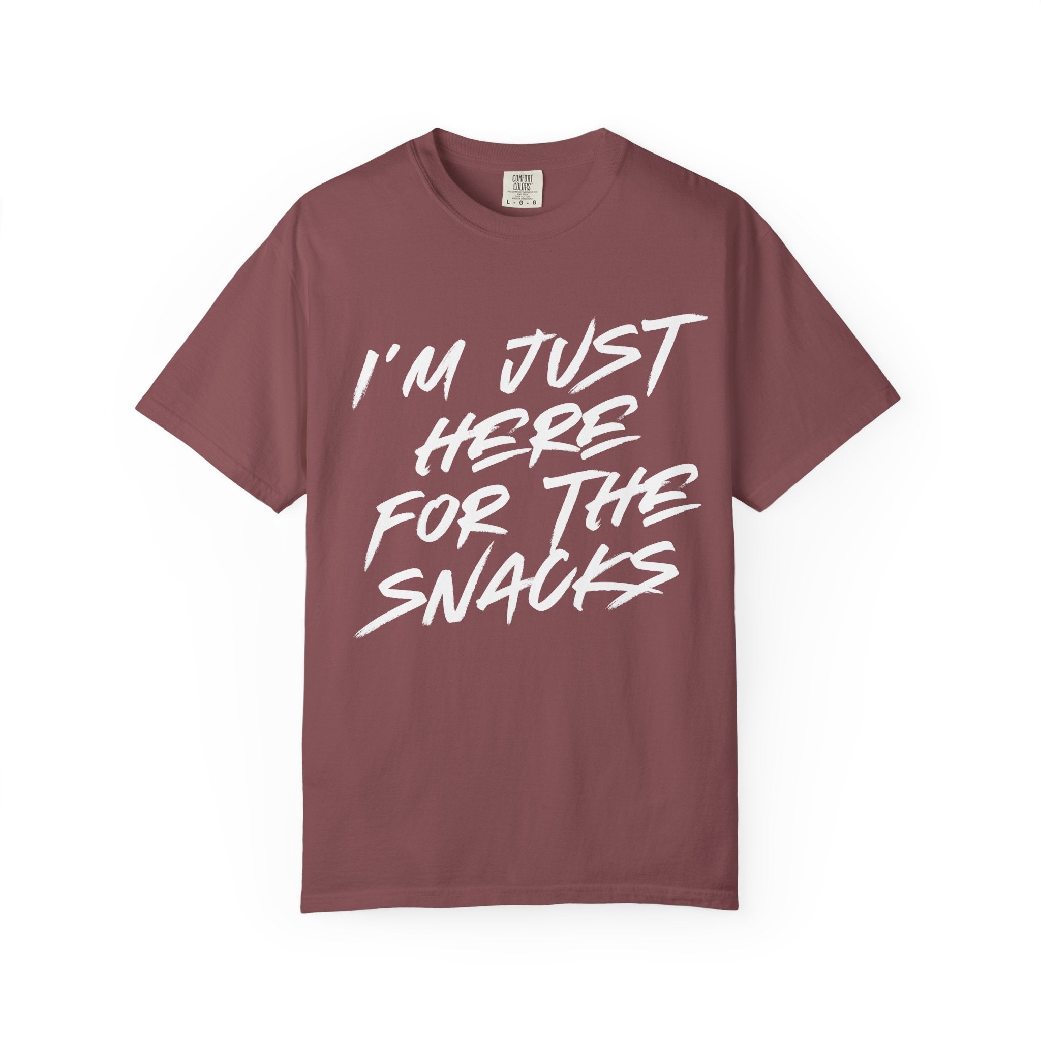 I'M JUST HERE FOR THE SNACKS T-shirt.