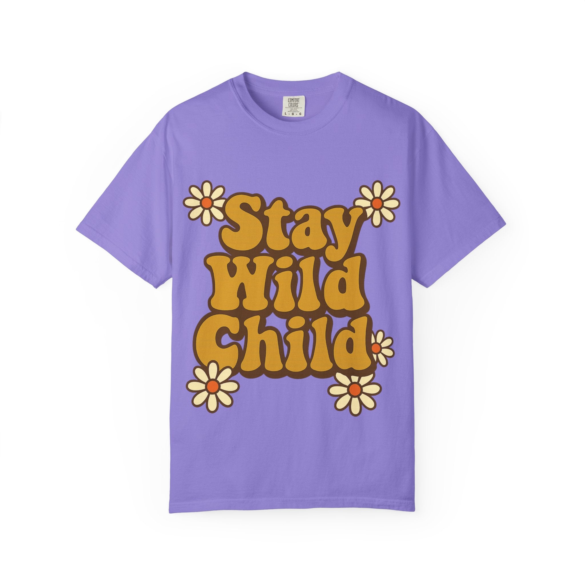 Stay Wild Child T-shirt, Unisex Garment-Dyed Tee for Nature Lovers, Bohemian Style, Festival Wear, Gift for Outdoor Enthusiasts