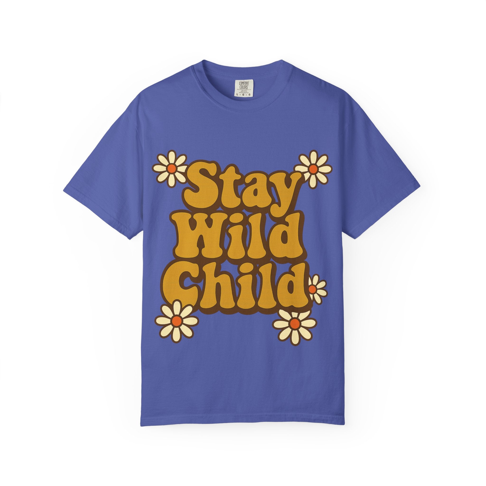Stay Wild Child T-shirt, Unisex Garment-Dyed Tee for Nature Lovers, Bohemian Style, Festival Wear, Gift for Outdoor Enthusiasts